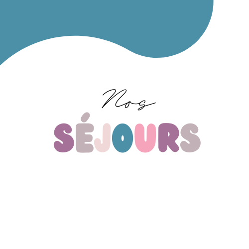 Nos séjours